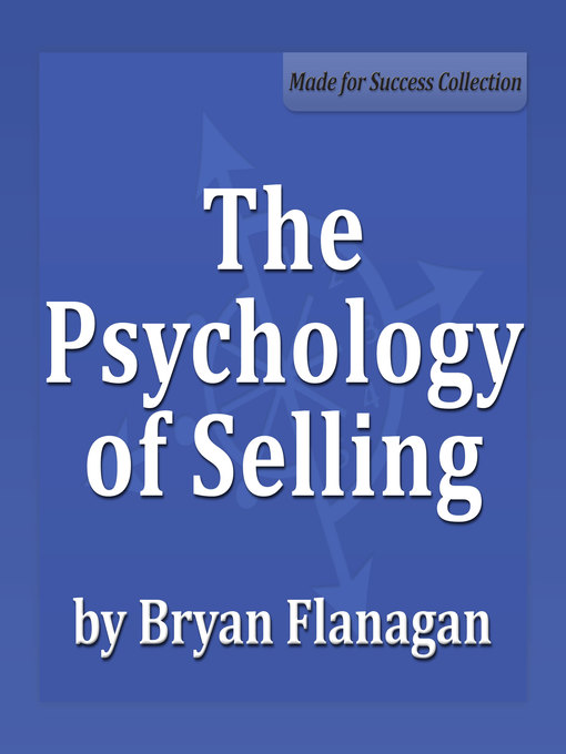Title details for The Psychology of Selling by Bryan Flanagan - Available